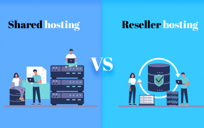 Shared hosting vs Reseller hosting
